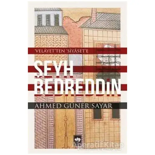 Şeyh Bedreddin - Ahmed Güner Sayar - Ötüken Neşriyat