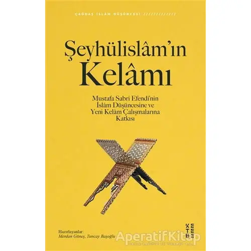 Şeyhülislam’ın Kelamı - Tuncay Başoğlu - Ketebe Yayınları