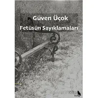 Fetüsün Sayıklamaları - Güven Üçok - Zuzu Kitap