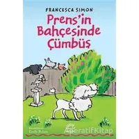 Prensin Bahçesinde Cümbüş - Francesca Simon - İletişim Yayınevi