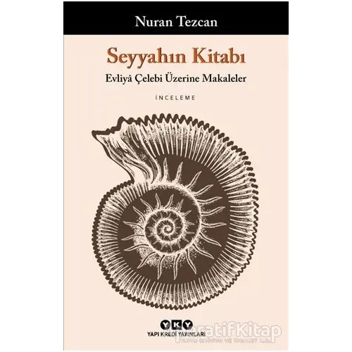 Seyyahın Kitabı - Nuran Tezcan - Yapı Kredi Yayınları