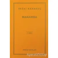 Makamda - Sezai Karakoç - Diriliş Yayınları