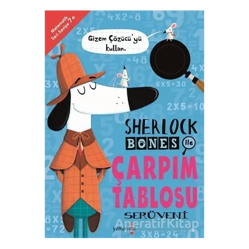 Sherlock Bones İle Çarpım Taplosu Serüveni - Jonny Marx - Yakamoz Yayınevi