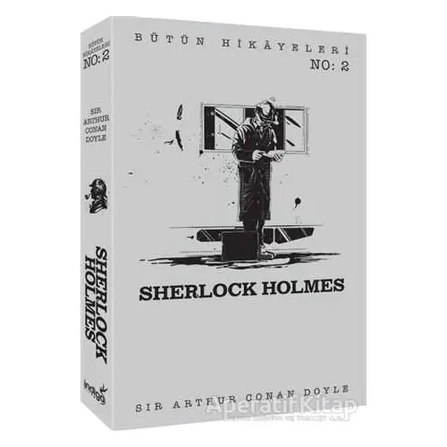 Sherlock Holmes - Bütün Hikayeleri 2 - Sir Arthur Conan Doyle - İndigo Kitap