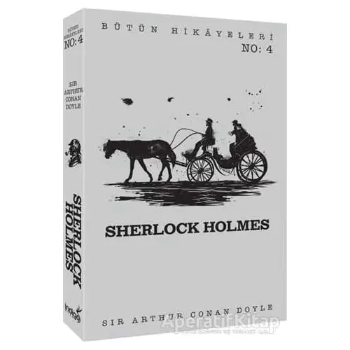 Sherlock Holmes - Bütün Hikayeleri 4 - Sir Arthur Conan Doyle - İndigo Kitap