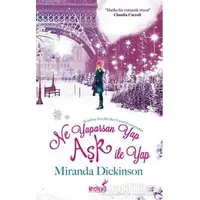 Ne Yaparsan Yap Aşk İle Yap - Miranda Dickinson - İndigo Kitap