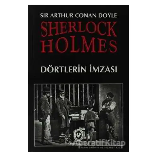 Sherlock Holmes - Dörtlerin İmzası - Sir Arthur Conan Doyle - Cem Yayınevi