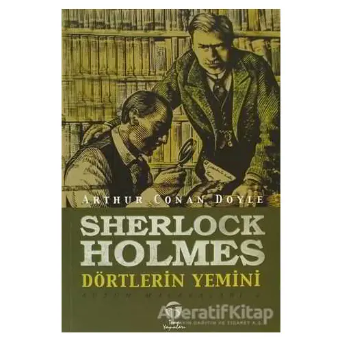 Sherlock Holmes - Dörtlerin Yemini - Sir Arthur Conan Doyle - Tema Yayınları