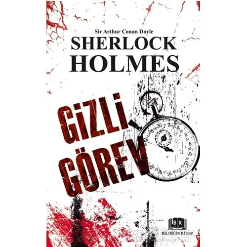 Sherlock Holmes - Gizli Görev - Sir Arthur Conan Doyle - Bildiğin Kitap