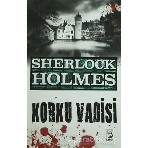 Sherlock Holmes : Korku Vadisi - Sir Arthur Conan Doyle - Kamer Yayınları