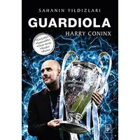 Guardiola - Sahanın Yıldızları - Harry Coninx - Parodi Yayınları