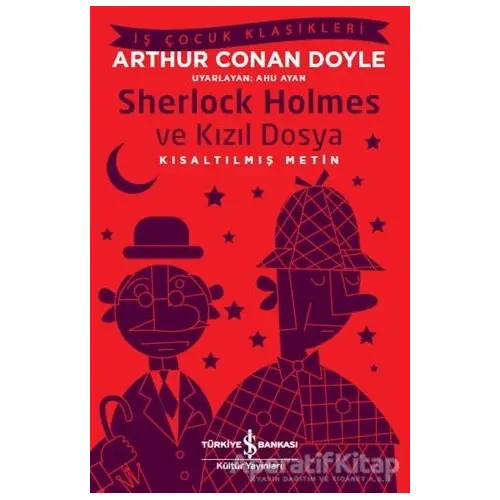 Sherlock Holmes ve Kızıl Dosya (Kısaltılmış Metin)