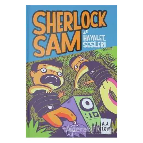 Sherlock Sam ve Hayalet Sesleri - A.J Low - Nemesis Kitap