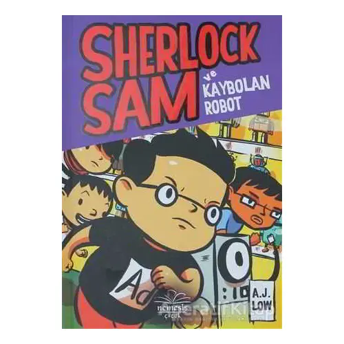 Sherlock Sam ve Kaybolan Robot - A.J Low - Nemesis Kitap