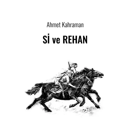 Si ve Rehan - Ahmet Kahraman - Aram Yayınları