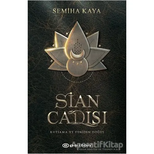 Sian Cadısı - Semiha Kaya - Epsilon Yayınevi