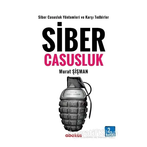 Siber Casusluk - Murat Şişman - Abaküs Kitap