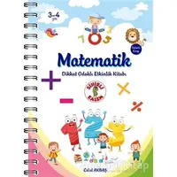 Matematik - Dikkat Odaklı Etkinlik Kitabı - Celal Akbaş - Sihirli Kalem