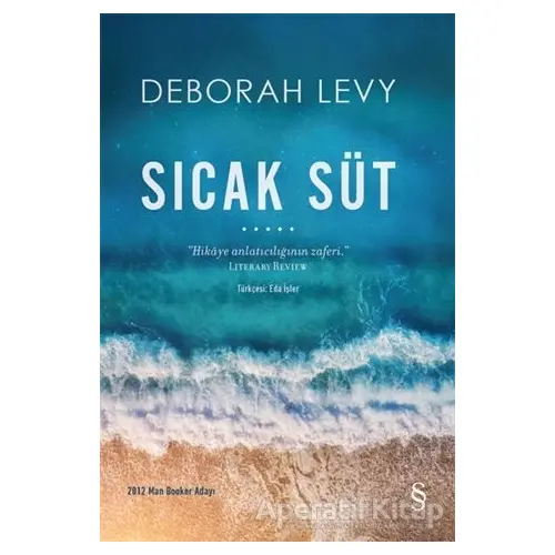 Sıcak Süt - Deborah Levy - Everest Yayınları