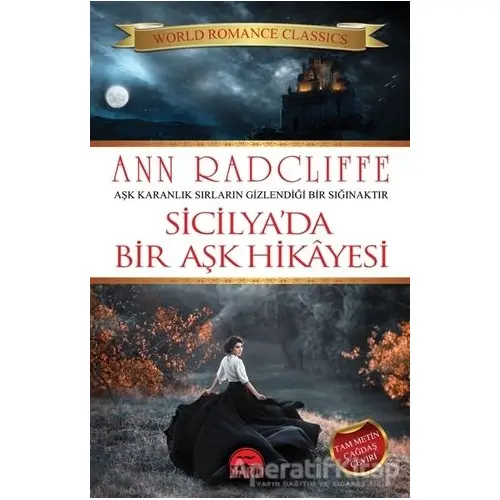 Si·ci·lya’da Bi·r As¸k Hi·kayesi· - Ann Radcliffe - Martı Yayınları