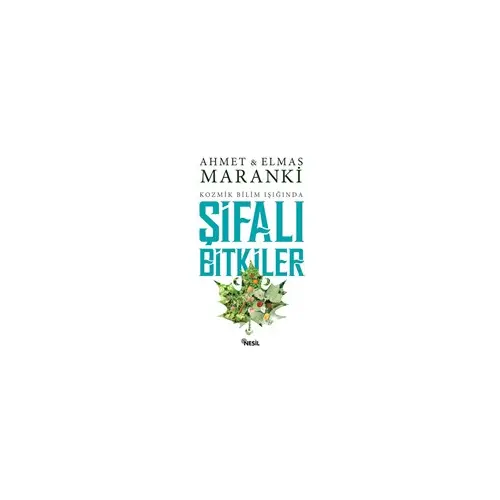 Şifalı Bitkiler - Elmas Maranki - Nesil Yayınları