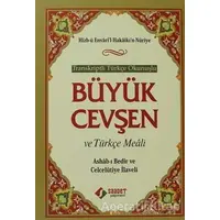 Büyük Cevşen ve Türkçe Meali(Hafız Boy) - Hizb-ü Envaril-Hakaikın-Nuriye - Saadet Yayınevi