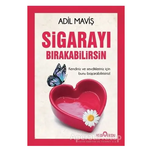 Sigarayı Bırakabilirsin - Adil Maviş - Yediveren Yayınları