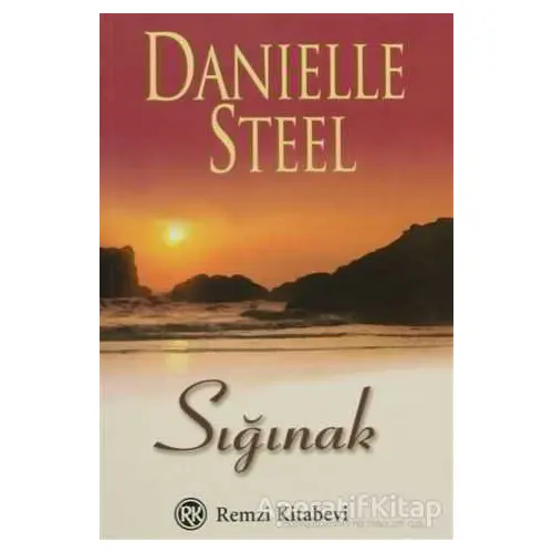 Sığınak - Danielle Steel - Remzi Kitabevi