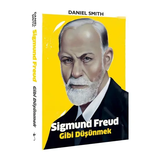 Sigmund Freud Gibi Düşünmek - Daniel Smith - İndigo Kitap