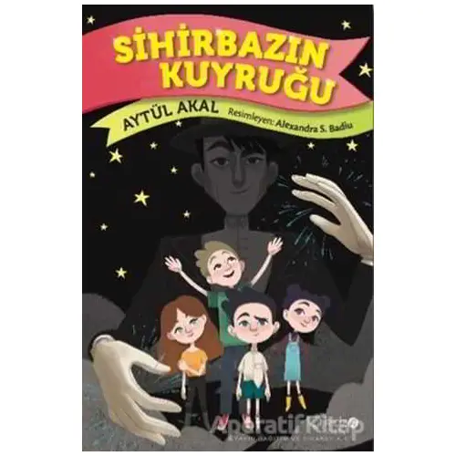 Sihirbazın Kuyruğu - Aytül Akal - Redhouse Kidz Yayınları