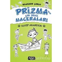 Prizma’nın Çok Şekil Maceraları - Kayıp Aranıyor - Bilgenur Çorlu - Yediveren Çocuk