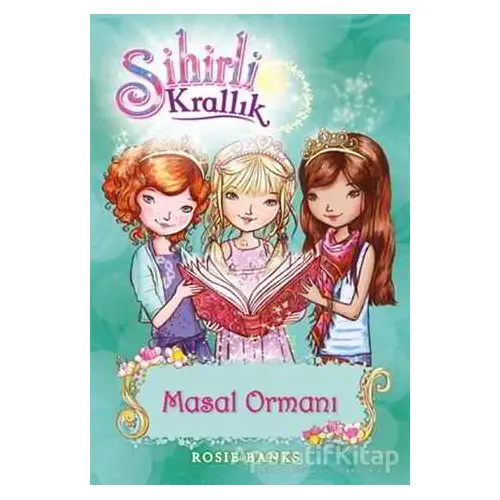 Sihirli Krallık 11. Kitap: Masal Ormanı - Kolektif - Doğan Egmont Yayıncılık