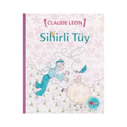 Sihirli Tüy - Claude Leon - Can Çocuk Yayınları