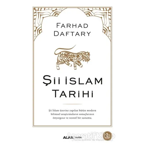 Şii İslam Tarihi - Farhad Daftary - Alfa Yayınları