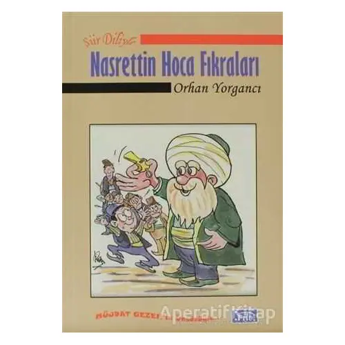 Şiir Diliyle Nasrettin Hoca Fıkraları - Orhan Yorgancı - Parıltı Yayınları