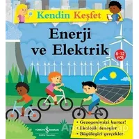 Kendin Keşfet - Enerji ve Elektrik - Sally Morgan - İş Bankası Kültür Yayınları