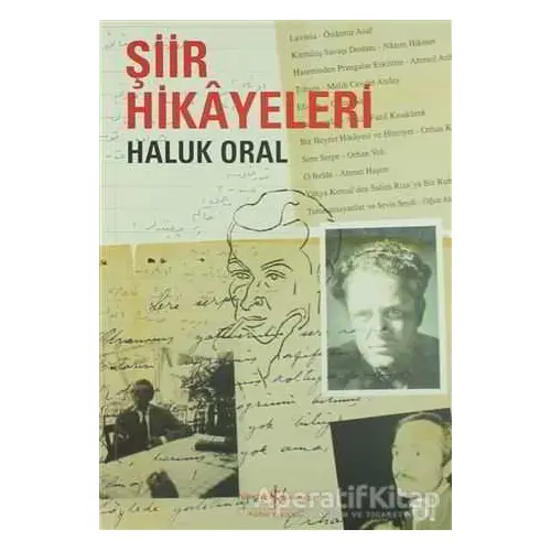 Şiir Hikayeleri - Haluk Oral - İş Bankası Kültür Yayınları