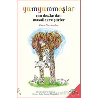 Yumyummoşlar - Can Dostlardan Masallar ve Şiirler - Zaza Abzianidze - h2o Kitap