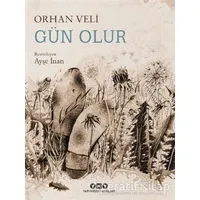 Gün Olur - Orhan Veli Kanık - Yapı Kredi Yayınları