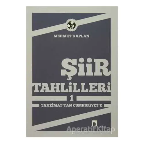 Şiir Tahlilleri 1 - Mehmet Kaplan - Dergah Yayınları