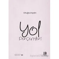 Yol Perçemleri - Ertuğrul Aydın - Pikaresk Yayınevi