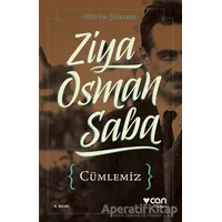 Cümlemiz - Ziya Osman Saba - Can Yayınları