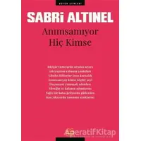 Anımsamıyor Hiç Kimse - Sabri Altınel - Kırmızı Kedi Yayınevi