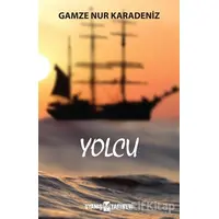 Yolcu - Gamze Nur Karadeniz - Uyanış Yayınevi