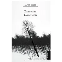 Zannetme Dönencesi - Alper Güler - Dls Yayınları