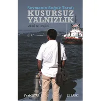 Sevmenin Soğuk Tarafı - Kusursuz Yalnızlık - Zeki Nurçin - Faab Kitap