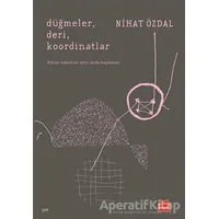 Düğmeler, Deri, Koordinatlar - Nihat Özdal - Kırmızı Kedi Yayınevi