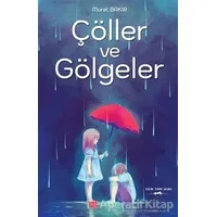 Çöller ve Gölgeler - Murat Bakır - Sokak Kitapları Yayınları