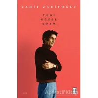 Yedi Güzel Adam - Cahit Zarifoğlu - Ketebe Yayınları