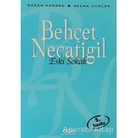 Eski Sokak - Behçet Necatigil - Yapı Kredi Yayınları